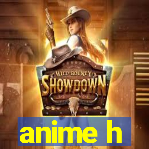 anime h